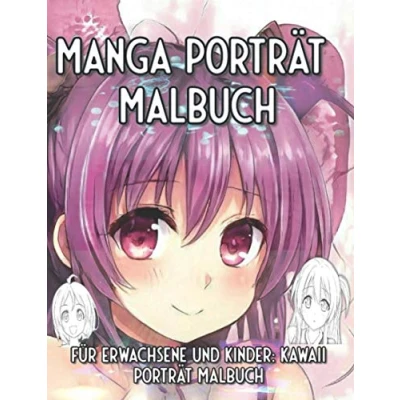 Abbildung von Manga Porträt Malbuch: Für Erwachsene und Kinder: Kawaii Malbuch.