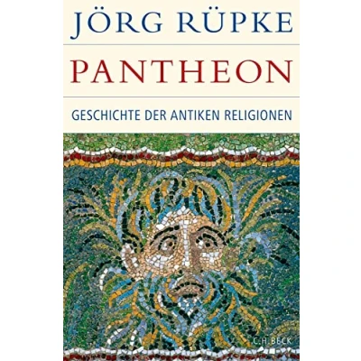 Abbildung von Pantheon: Geschichte der antiken Religionen (Historische Bibliothek Gerda Henkel Stiftung)