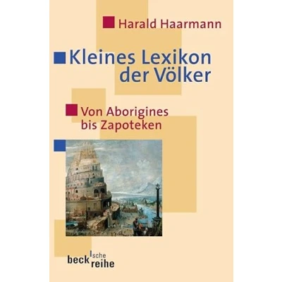 Abbildung von Kleines Lexikon der Völker: Von Aborigines bis Zapoteken