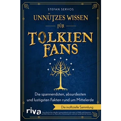 Abbildung von Unnützes Wissen für Tolkien Fans: Die spannendsten, absurdesten und lustigsten Fakten rund um Mittelerde: ... Das perfekte Geschenk Herr der Ringe Fans