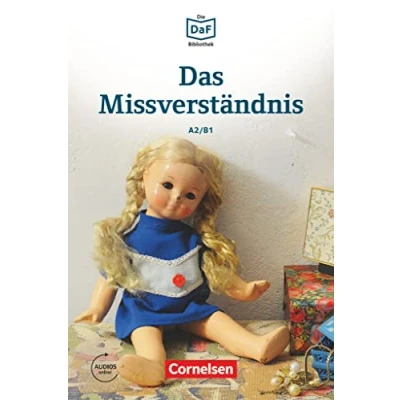 Abbildung von Die DaF Bibliothek A2/B1: Das Missverständnis Geschichten aus dem Alltag der Familie Schall Lektüre Mit Audios online