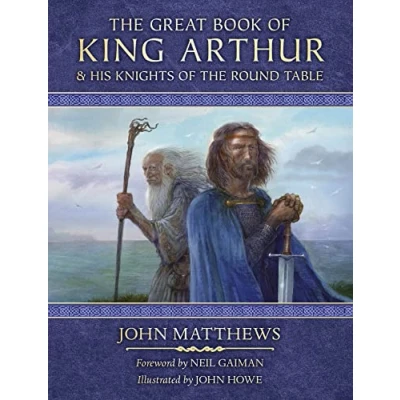 Abbildung von the Great Book of King Arthur and His Knights Round Table: A New Morte D’Arthur