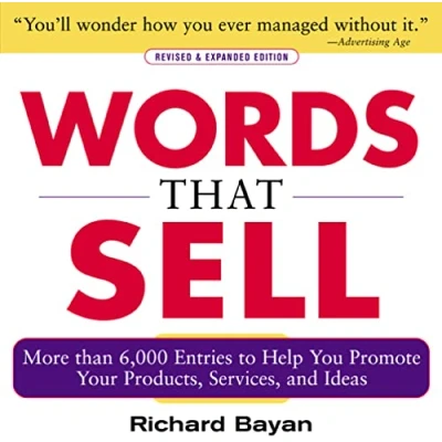 Abbildung von Words that Sell, Revised and Expanded Edition: The Thesaurus to Help You Promote Your Products, Services, Ideas: More than 6,000 Entries Ideas