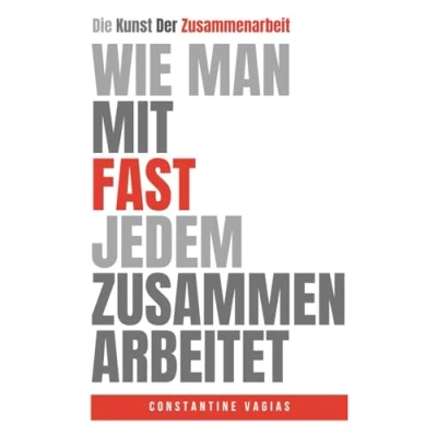 Abbildung von Wie Man Mit Fast Jedem Zusammenarbeiten: Zusammenarbeiten