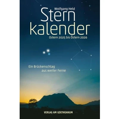 Abbildung von Sternkalender Ostern 2025 bis 2026: Ein Brückenschlag aus weiter Ferne