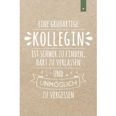 Abbildung von Eine großartige Kollegin: Schönes Abschiedsgeschenk für die Kollegin Liniertes Notizbuch im DIN A5 Format mit 120 Seiten Jobwechsel Geschenk ... Alternative zur Karte den Abschied