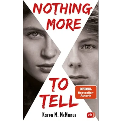 Abbildung von Nothing more to tell: von der Spiegel Bestseller Autorin &quot;One of us is lying&quot;