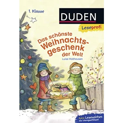 Abbildung von Duden Leseprofi Das schönste Weihnachtsgeschenk der Welt, 1. Klasse: Kinderbuch für Erstleser ab 6 Jahren