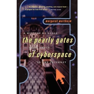 Abbildung von the Pearly Gates of Cyberspace: A History Space from Dante to Internet: Cyberspace Internet