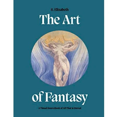 Abbildung von Art of Fantasy: A Visual Sourcebook All That is Unreal (Art in the Margins)