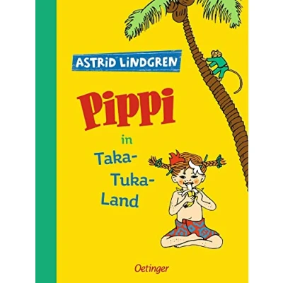 Abbildung von Pippi Langstrumpf 3. in Taka Tuka Land: Astrid Lindgren Kinderbuch Klassiker. Oetinger und Vorlesebuch ab 6 Jahren mit Bildern von Ingrid Vang Nyman