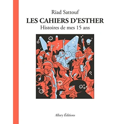 Abbildung von Les Cahiers d&#039;Esther tome 6 Histoires de mes 15 ans