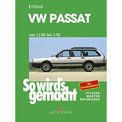 Abbildung von So wird&#039;s gemacht, Bd.27, VW Passat und Variant / Santana (Sept.&#039;80 März &#039;88): gemacht Band 27 (Print on demand)