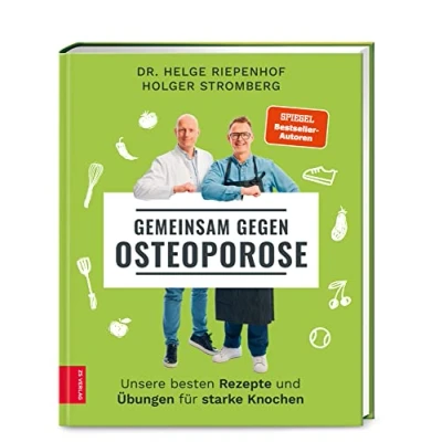 Abbildung von Gemeinsam gegen Osteoporose: Unsere besten Rezepte und Übungen für starke Knochen