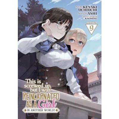Abbildung von This Is Screwed Up, but I Was Reincarnated as a GIRL in Another World! (Manga) Vol. 9