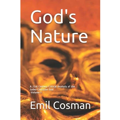 Abbildung von God&#039;s Nature: A 21st Century Critical Analysis of the Judeo Christian God (Volume, Band 1)