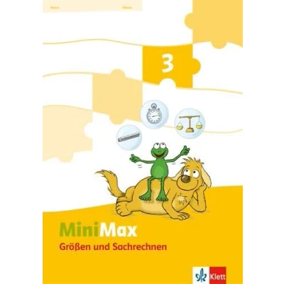 Abbildung von MiniMax 3: Themenheft Größen und Sachrechnen Verbrauchsmaterial Klasse 3 (MiniMax. Ausgabe ab 2013)