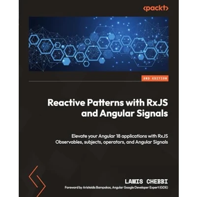 Abbildung von Reactive Patterns with RxJS and Angular Signals: Elevate your 18 applications Observables, subjects, operators, Signals