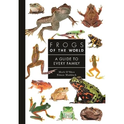 Abbildung von Frogs of the World: A Guide to Every Family (Guide Family, 9)