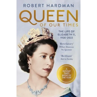 Abbildung von Queen of Our Times: The Life Elizabeth II, 1926 2022