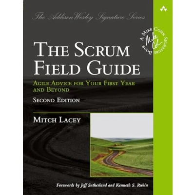 Abbildung von Scrum Field Guide, The: Agile Advice for Your First Year and Beyond (Addison Wesley Signature)