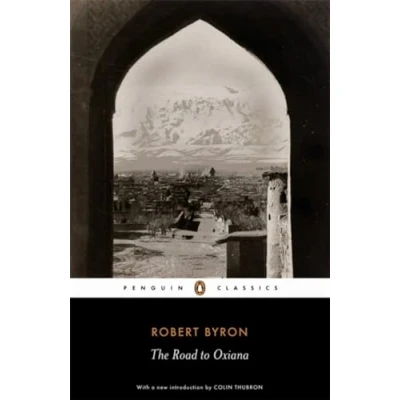Abbildung von The Road to Oxiana: With an Introd. by Colin Thubron