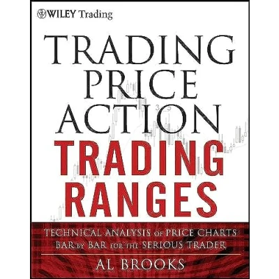 Abbildung von Trading Price Action Ranges: Technical Analysis of Charts Bar by for the Serious Trader (The Wiley Series)