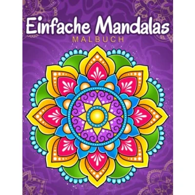 Abbildung von Einfache Mandalas: Malbuch mit einfachen Mandala Mustern für Kinder oder Erwachsene.