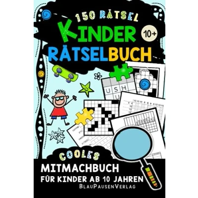 Abbildung von Kinder Rätselbuch ab 10 Jahren: Brandneue Rätselwelt mit einer Mischung aus Wortsuche, Logicals, Nonogrammen, Denkrätseln, Sudoku, Zahlenkreuzwort und Vielem mehr!