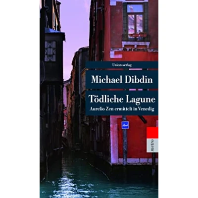 Abbildung von Tödliche Lagune: Aurelio Zen ermittelt in Venedig (Unionsverlag Taschenbücher) (metro)
