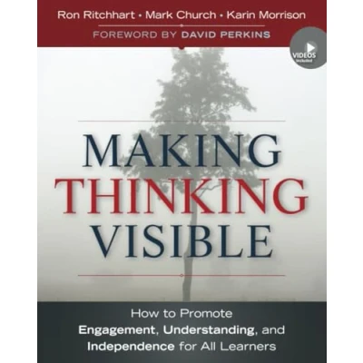 Abbildung von Making Thinking Visible: How to Promote Engagement, Understanding, and Independence for All Learners (Jossey Bass Teacher)