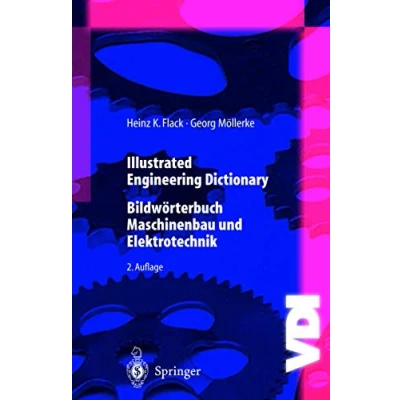 Abbildung von Illustrated Engineering Dictionary: Bildwörterbuch Maschinenbau und Elektrotechnik (VDI Buch)