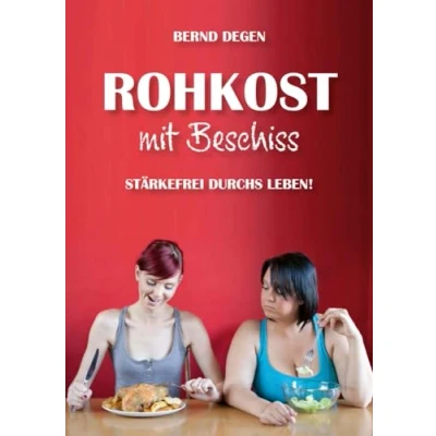 Abbildung von Rohkost mit Beschiss Stärkefrei durchs Leben!