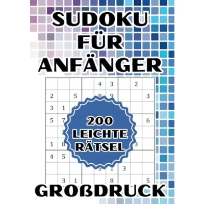 Abbildung von Sudoku LEICHT Großdruck für Sehprobleme Anfänger: 200 Rätsel Großdruckausgaben (32Pt): Perfekt angepasst Sehschwächen, ... Oma, Opa und Großeltern Groß