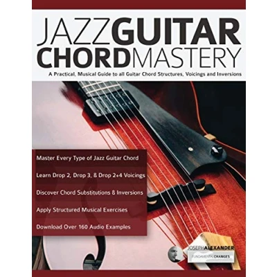 Abbildung von Jazz guitar chord Mastery: A practical, musical guide to all structures, voicings and inversions (Learn How Play Guitar)