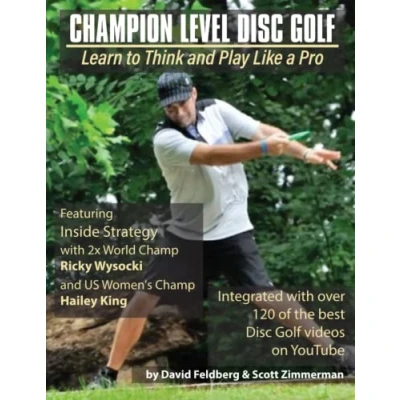 Abbildung von Champion Level Disc Golf: Learn to think and play like a pro!