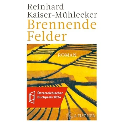 Abbildung von Brennende Felder: Roman Shortlist Österreichischer Buchpreis 2024