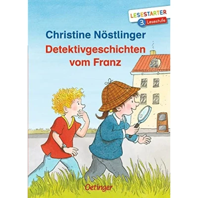 Abbildung von Detektivgeschichten vom Franz: Lesestarter. 3. Lesestufe. Spannende und lustige Kinder Krimi Geschichten zum Lesen lernen auf fortgeschrittenem Niveau ab 8 Jahren