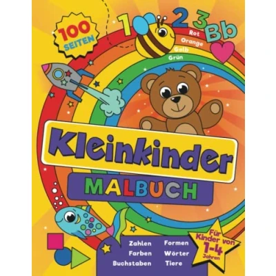 Abbildung von Kleinkinder Malbuch: für Kinder von 1 4 Jahren, 100 lustige Seiten mit Buchstaben, Zahlen, Tieren und Formen zum Ausmalen Lernen. (Malbücher Kleinkinder)