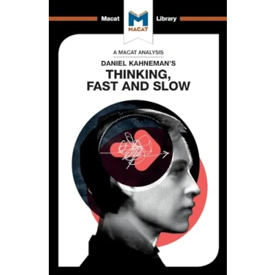 Abbildung von An Analysis of Daniel Kahneman&#039;s Thinking, Fast and Slow (Macat Library)