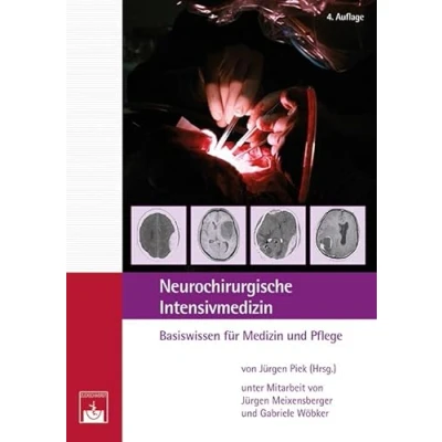 Abbildung von Neurochirurgische Intensivmedizin: Basiswissen für Medizin und Pflege