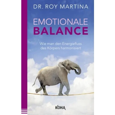 Abbildung von Emotionale Balance Wie man den Energiefluss des Körpers harmonisiert