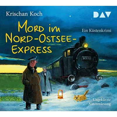 Abbildung von Mord im Nord Ostsee Express. Ein Küstenkrimi: Ungekürzte Autorenlesung mit Krischan Koch (5 CDs) (Thies Detlefsen &amp; Nicole Stappenbek)
