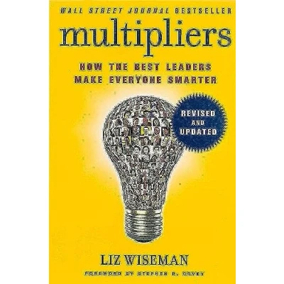 Abbildung von Multipliers, Revised and Updated: How the Best Leaders Make Everyone Smart