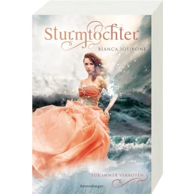 Abbildung von Sturmtochter, Band 1: Für immer verboten (Dramatische Romantasy mit Elemente Magie von SPIEGEL Bestsellerautorin Bianca Iosivoni) (Sturmtochter, 1)
