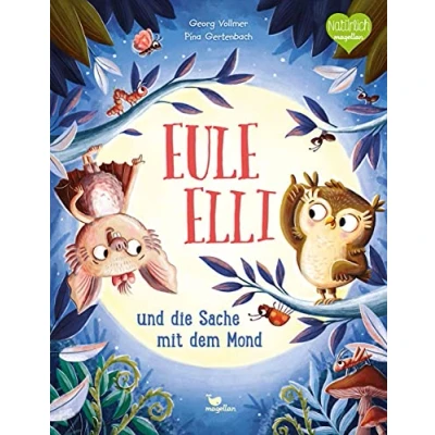 Abbildung von Eule Elli und die Sache mit dem Mond: Ein Bilderbuch über nachtaktive Tiere, beide Recht haben wollen