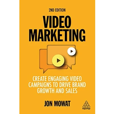 Abbildung von Video Marketing: Create Engaging Campaigns to Drive Brand Growth and Sales