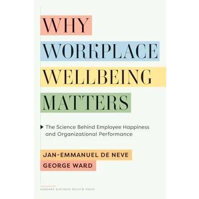 Abbildung von Why Workplace Wellbeing Matters: The Science Behind Employee Happiness and Organizational Performance