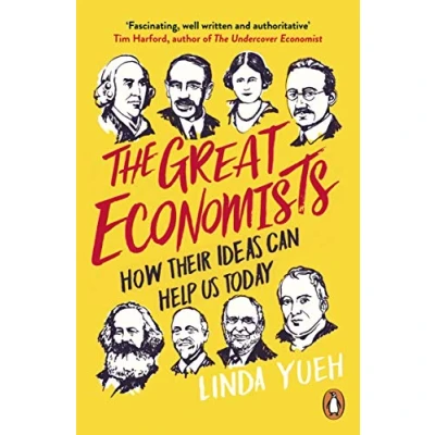 Abbildung von The Great Economists: How Their Ideas Can Help Us Today