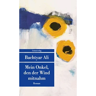 Abbildung von Mein Onkel, den der Wind mitnahm: Roman (Unionsverlag Taschenbücher)